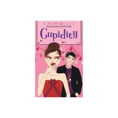 Cupidity - (Romantic Comedies) by Caroline Goode (Paperback)