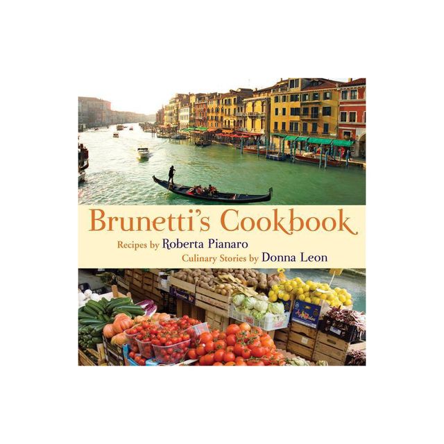 Brunettis Cookbook - by Roberta Pianaro (Hardcover)