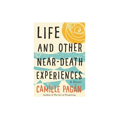 Life and Other Near-Death Experiences - by Camille Pagn (Paperback)