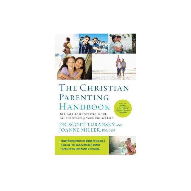 The Christian Parenting Handbook - by Scott Turansky & Joanne Miller Rn (Paperback)