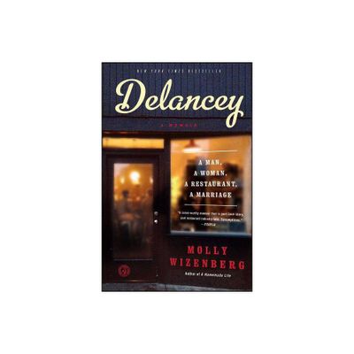 Delancey - by Molly Wizenberg (Paperback)