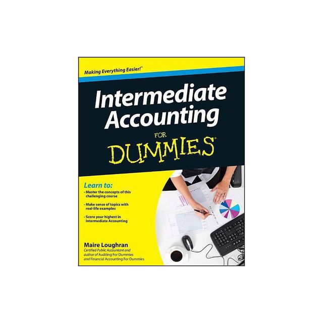 Intermediate Accounting for Dummies - (For Dummies) by Maire Loughran (Paperback)