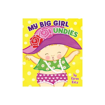 My Big Girl Undies - by Karen Katz (Board Book)