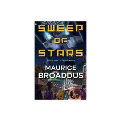 Sweep of Stars - (Astra Black) by Maurice Broaddus (Paperback)