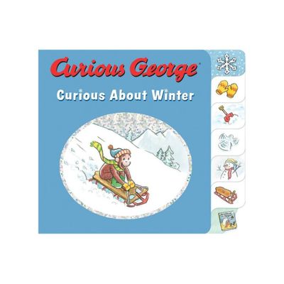 Curious George Curious about Winter - by H A Rey (Board Book)