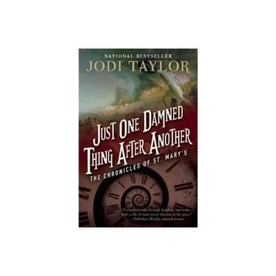 Just One Damned Thing After Another - (Chronicles of St. Marys) by Jodi Taylor (Paperback)