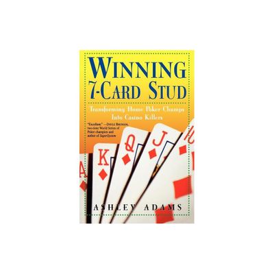 Winning 7-Card Stud - by Ashley Adams (Paperback)