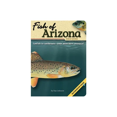 Fish of Arizona Field Guide - (Fish Identification Guides) by Dan Johnson (Paperback)