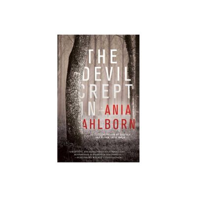 The Devil Crept In - by Ania Ahlborn (Paperback)