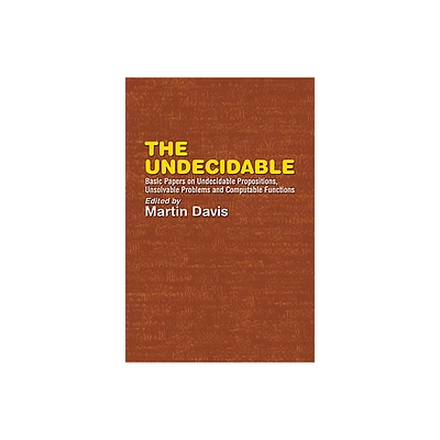 The Undecidable - (Dover Books on Mathematics) by Martin Davis (Paperback)