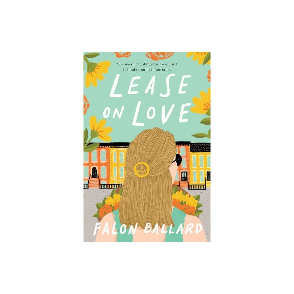 Lease on Love - by Falon Ballard (Paperback)