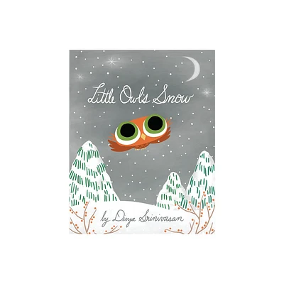 Little Owls Snow - by Divya Srinivasan (Hardcover)