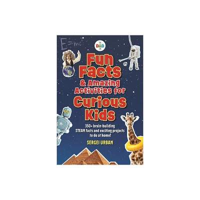 Fun Facts & Amazing Activities for Curious Kids (Thedadlab) - by Sergei Urban (Paperback)