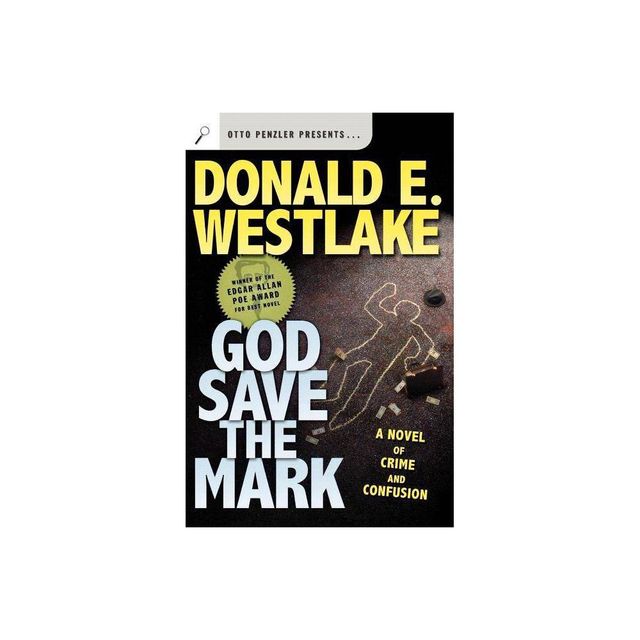 God Save the Mark - by Donald E Westlake (Paperback)