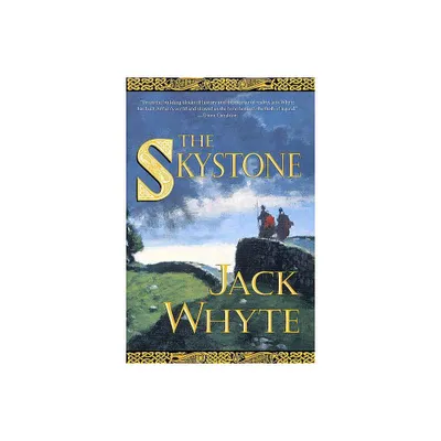 The Skystone - (Camulod Chronicles) by Jack Whyte (Paperback)