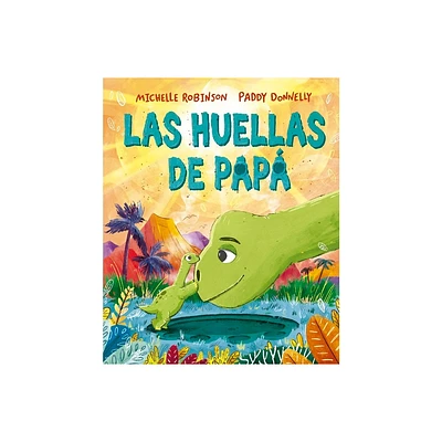 Huellas de Pap, Las - by Michelle Robinson (Hardcover)