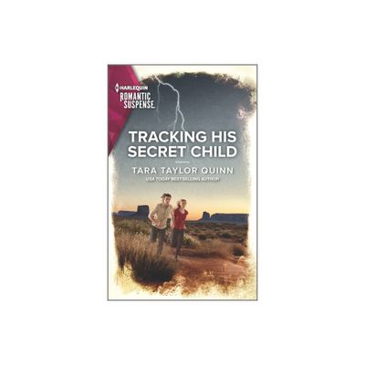 Tracking His Secret Child - (Sierras Web) by Tara Taylor Quinn (Paperback)