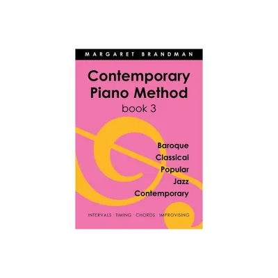 Contemporary Piano Method Book 3 - by Margaret Susan Brandman (Paperback)