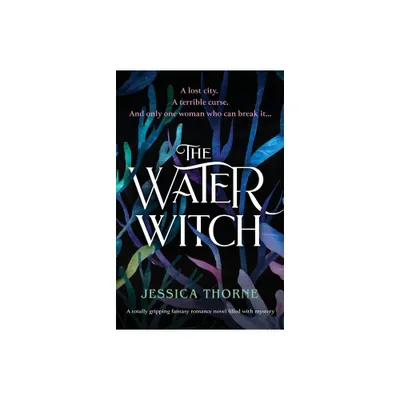 The Water Witch - by Jessica Thorne (Paperback)