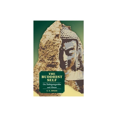 The Buddhist Self - by C V Jones (Paperback)