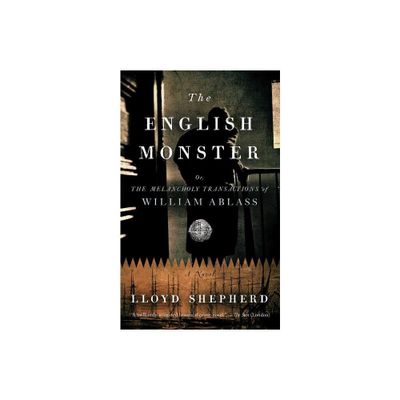 The English Monster - by Lloyd Shepherd (Paperback)