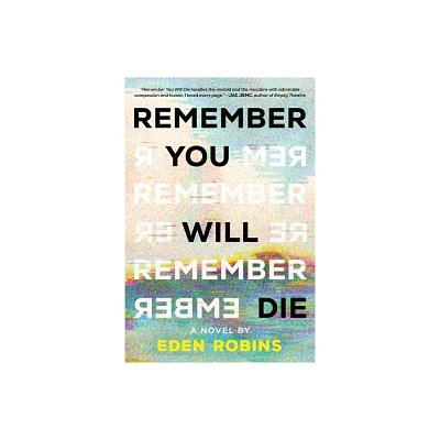 Remember You Will Die - by Eden Robins (Paperback)