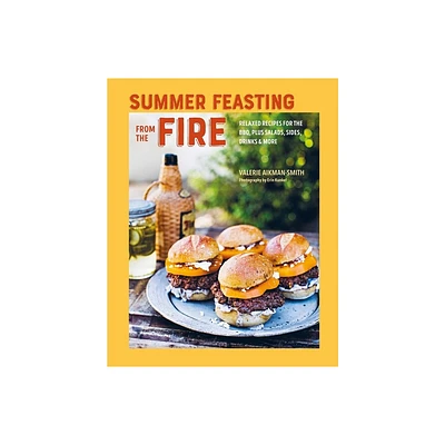 Summer Feasting from the Fire - by Valerie Aikman-Smith (Hardcover)