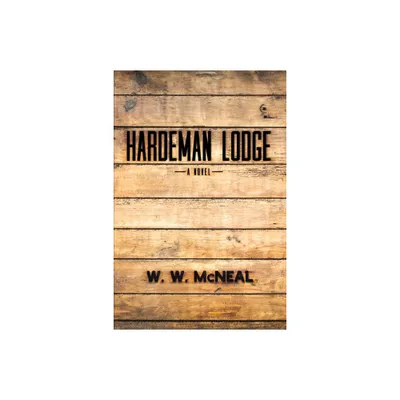 Hardeman Lodge - by W W McNeal (Paperback)