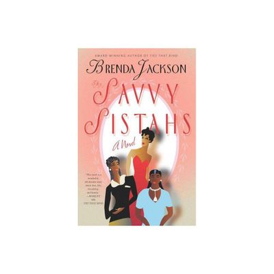 The Savvy Sistahs - by Brenda Jackson (Paperback)