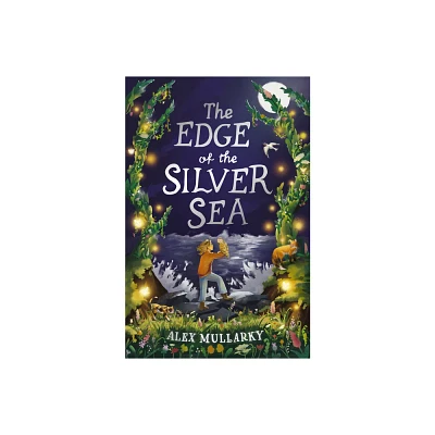 The Edge of the Silver Sea - by Alex Mullarky (Paperback)