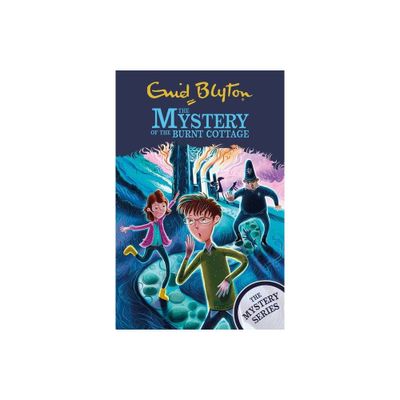 The Mystery of the Burnt Cottage - by Enid Blyton (Paperback)