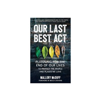 Our Last Best ACT - by Mallory McDuff (Paperback)