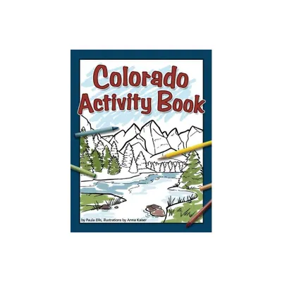 Colorado Activity Book - (Color and Learn) by Paula Ellis (Paperback)