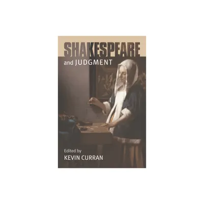 Shakespeare and Judgment - by Kevin Curran (Paperback)