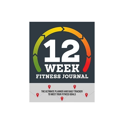 12-Week Fitness Journal - by Rockridge Press (Paperback)