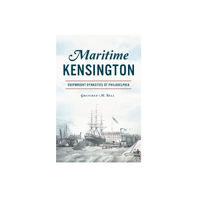 Maritime Kensington - by Gretchen M Bell (Paperback)