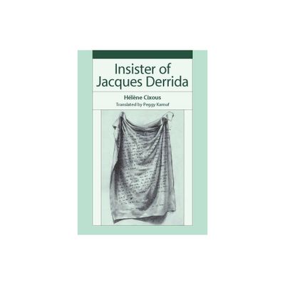 Insister of Jacques Derrida - by Hlne Cixous (Paperback)