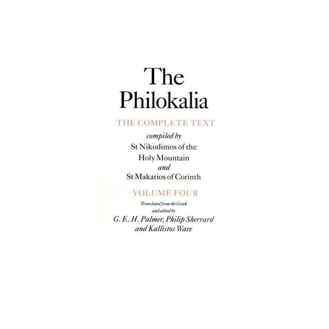 The Philokalia, Volume 4 - (Paperback)