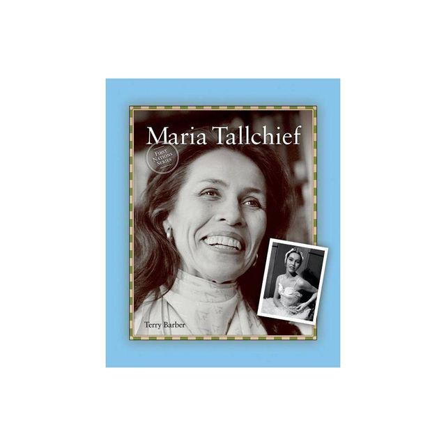 Maria Tallchief - (First Nations/Native American) by Terry Barber (Paperback)