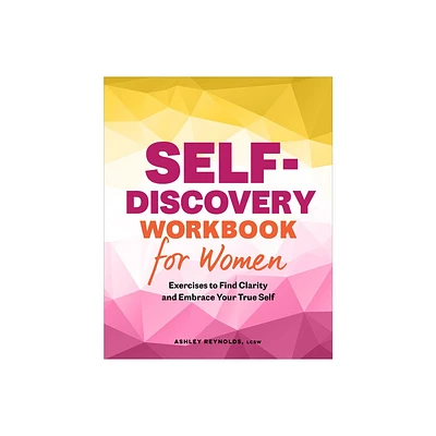 Self-Discovery Workbook for Women - by Ashley Reynolds (Paperback)