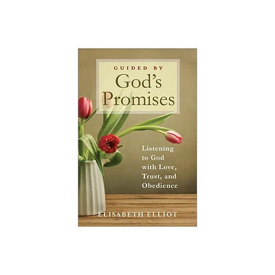 Guided by Gods Promises - by Elisabeth Elliot (Paperback)