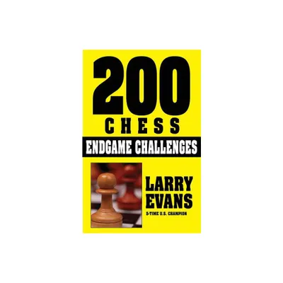 200 Chess Endgame Challenges - by Larry Evans (Paperback)