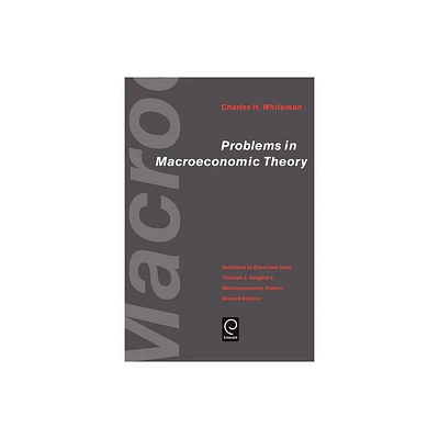 Problems in Macroeconomic Theory - (Economic Theory, Econometrics, and Mathematical Economics) 2nd Edition (Paperback)