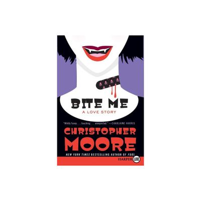 Bite Me LP - (Bloodsucking Fiends) Large Print by Christopher Moore (Paperback)