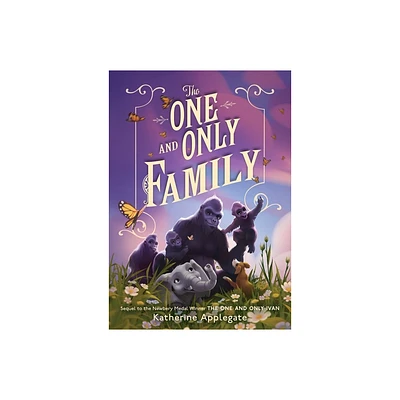 The One and Only Family - by Katherine Applegate (Hardcover)