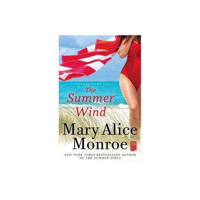 The Summer Wind - (Lowcountry Summer) by Mary Alice Monroe (Paperback)