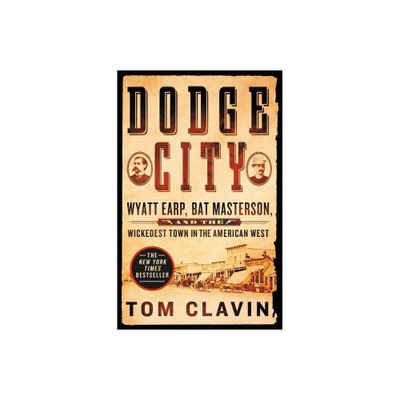 Dodge City (Paperback) (Tom Clavin)