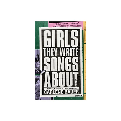 Girls They Write Songs about - by Carlene Bauer (Paperback)