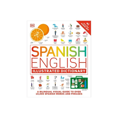 Spanish - English Illustrated Dictionary - by DK (Hardcover)