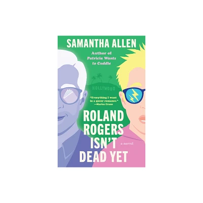 Roland Rogers Isnt Dead Yet - by Samantha Allen (Paperback)